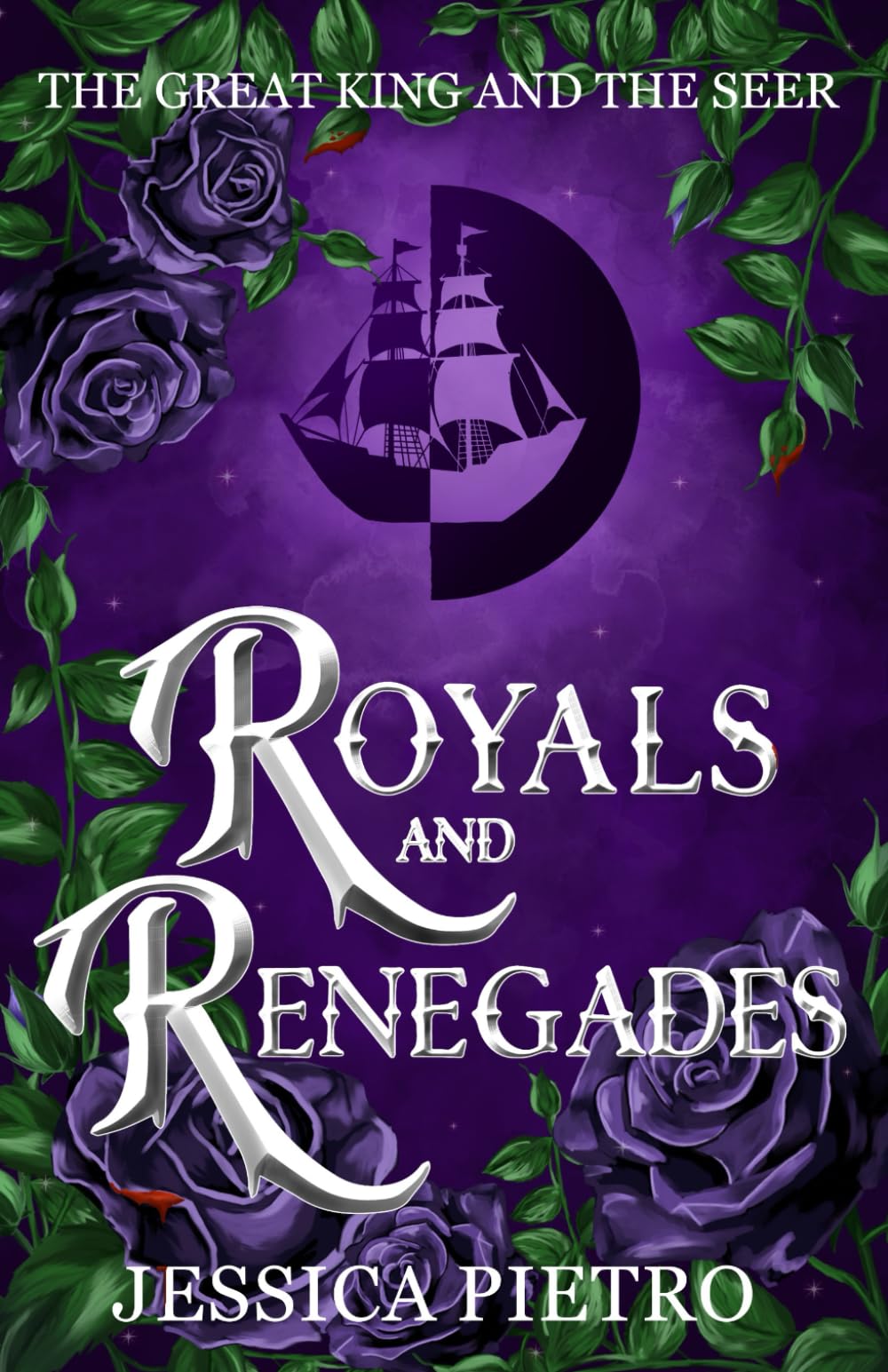 Royals and Renegades: 3 (The Great King and the Seer)