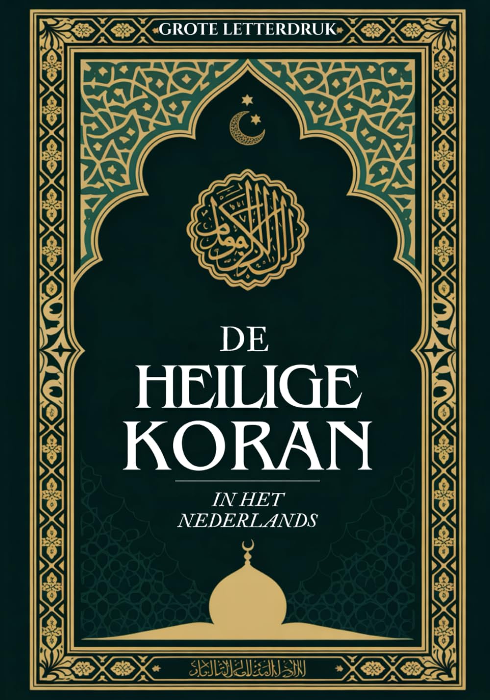 De Heilige Koran in het Nederlands (Grote Letterdruk)