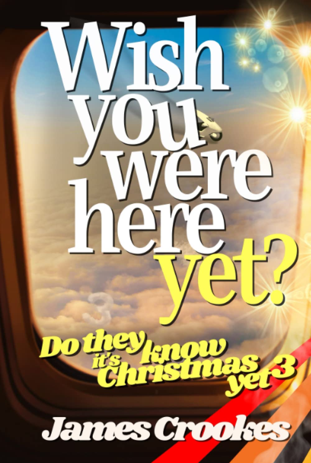 Wish You Were Here Yet? Do They Know It's Christmas Yet Part 3 Amazon