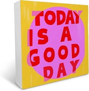Today Is a Good Day Hot Pink Wooden Box Sign