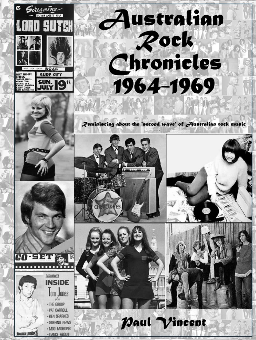Australian Rock Chronicles 1964-1969: Reminiscing about the 'second wave' of Australian Rock Music
