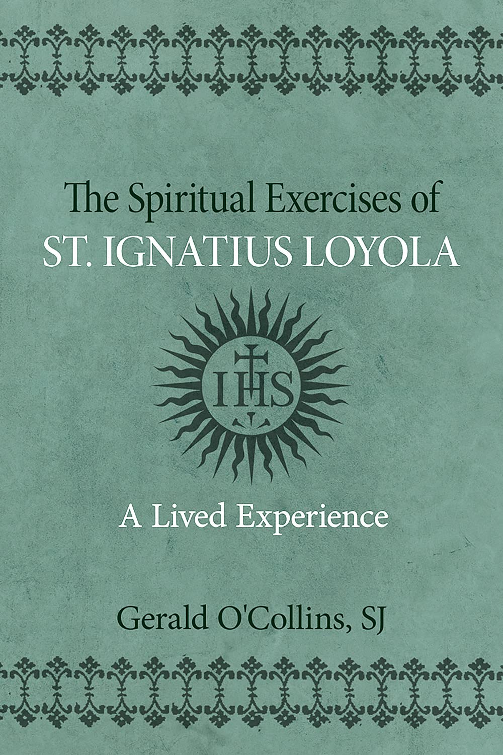 The Spiritual Exercises of St. Ignatius of Loyola by Gerald O... - 9780809156405