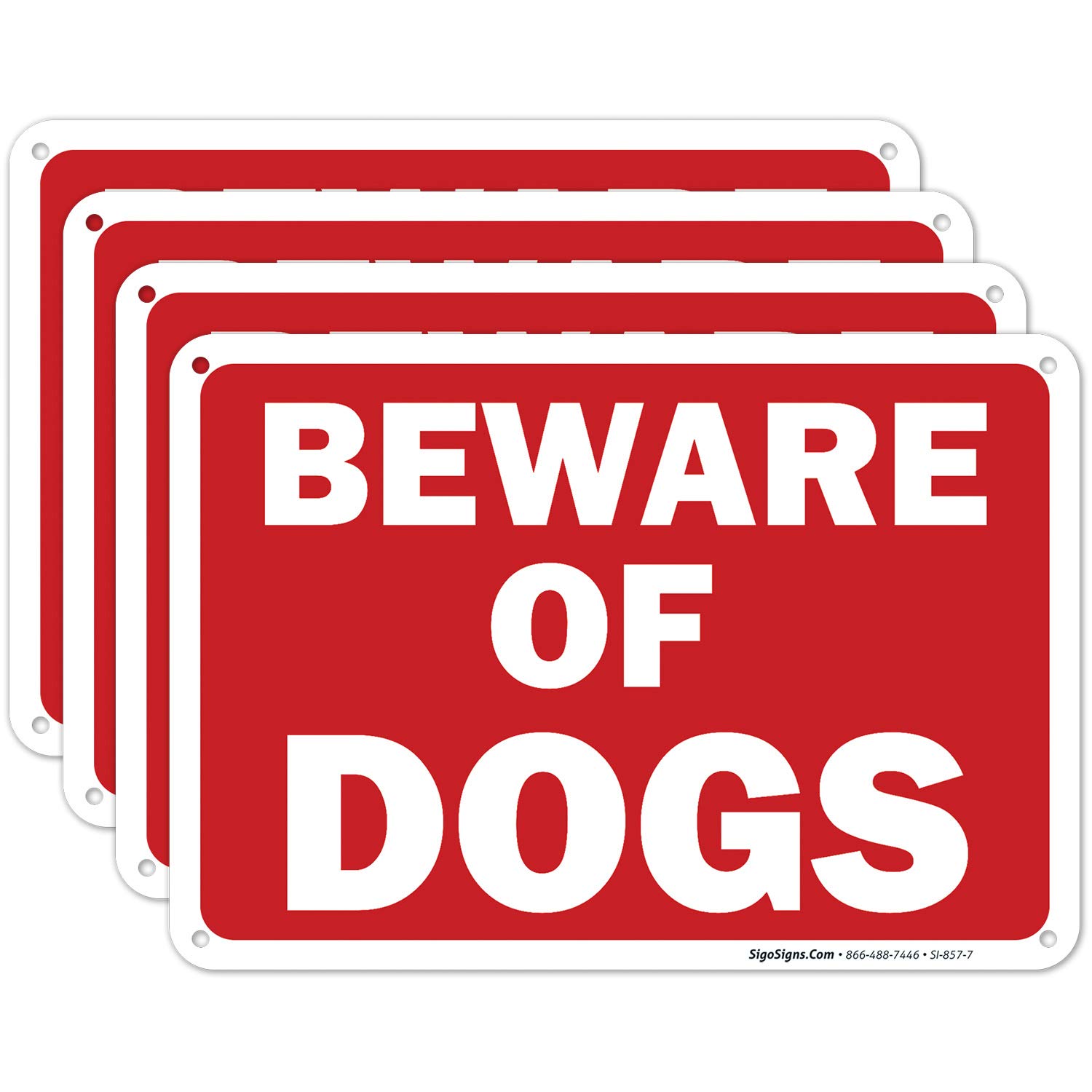 Beware of Dog Sign, Pack of 4 10x7 Inches, Rust Free 0.40 Aluminum, Fade Resistant, Easy Mounting, Indoor/Outdoor Use, Made in USA