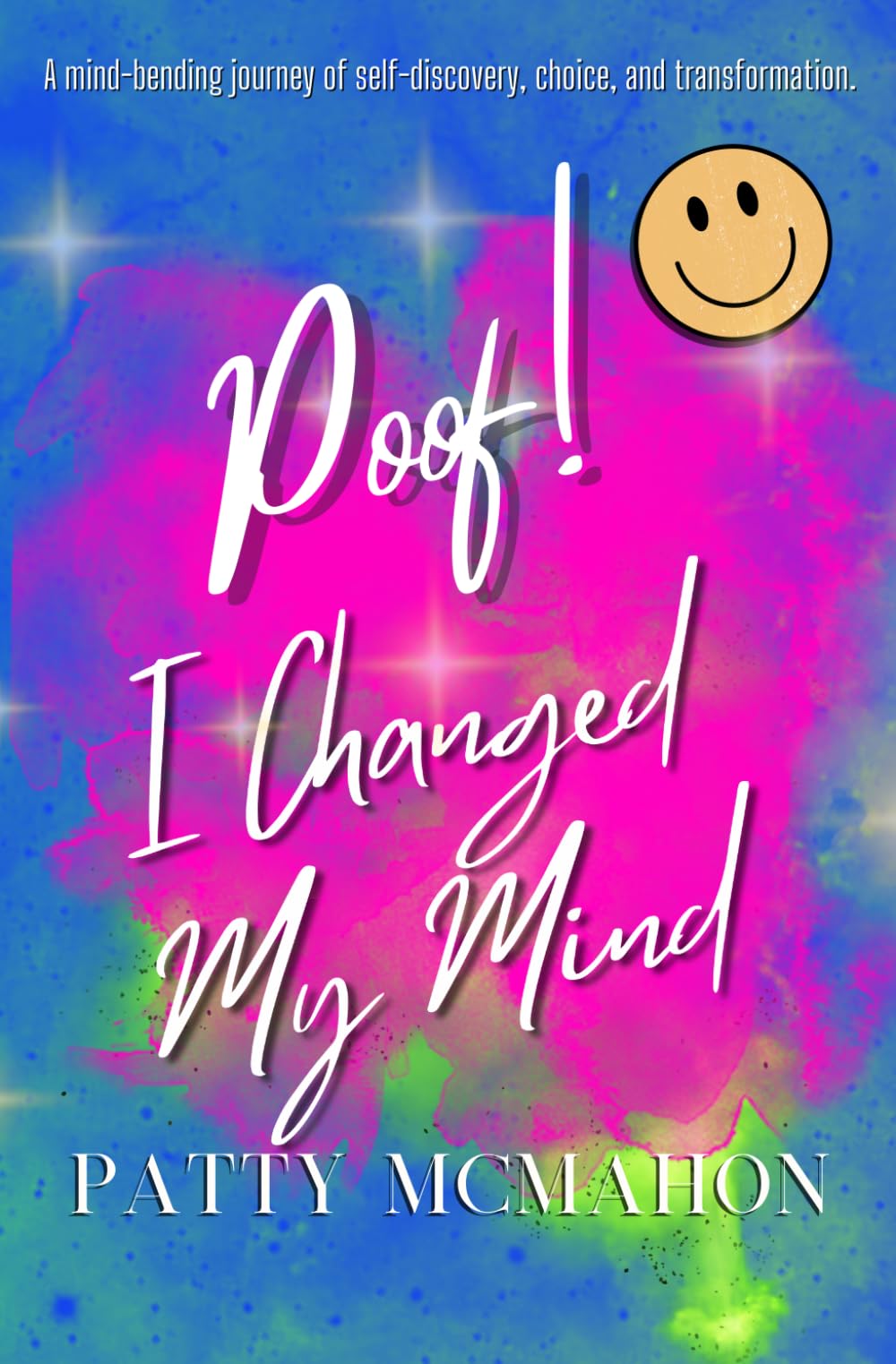 Poof! I Changed My Mind