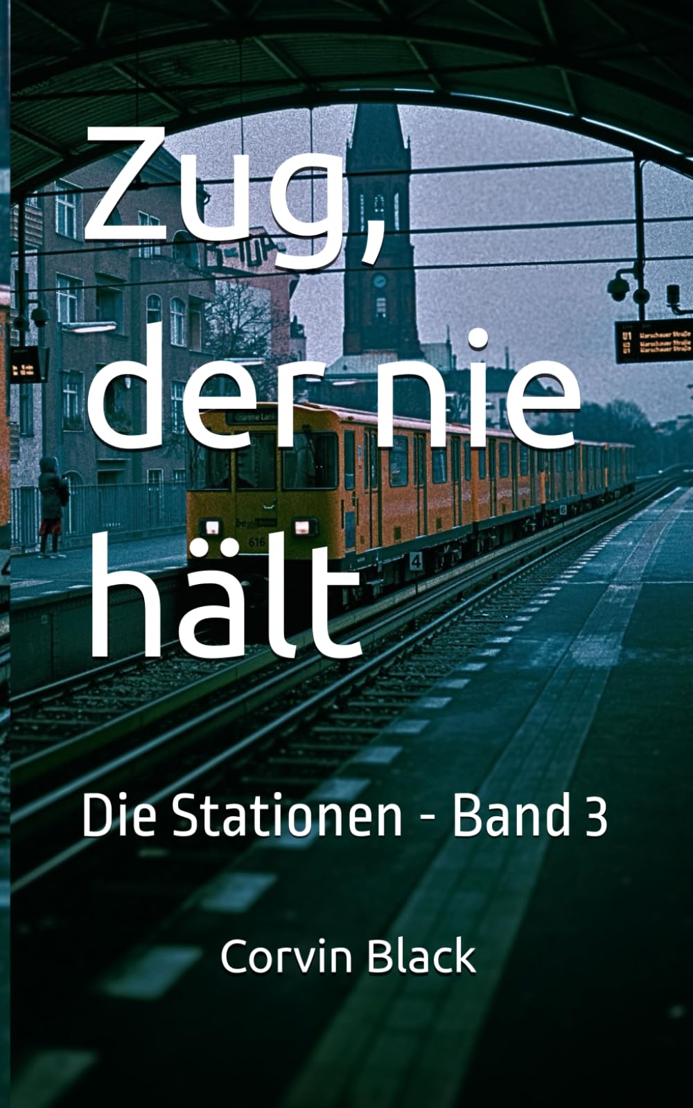 Zug, der nie hält: Die Stationen - Band 3
