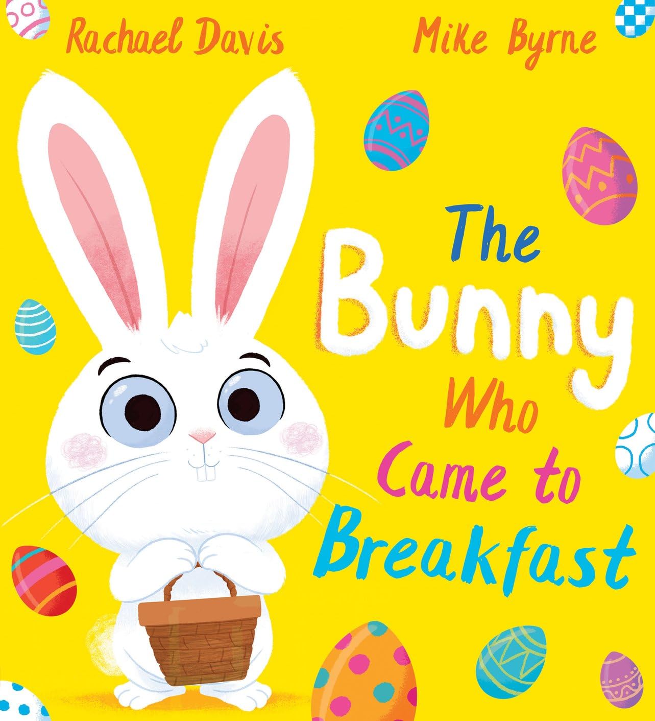 The Bunny Who Came to Breakfast (PB) by Rachael Davis (Paperback Book)