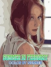 Summer in february Color by Number: Summer in february color Book An Adult Coloring Book For Stress-Relief