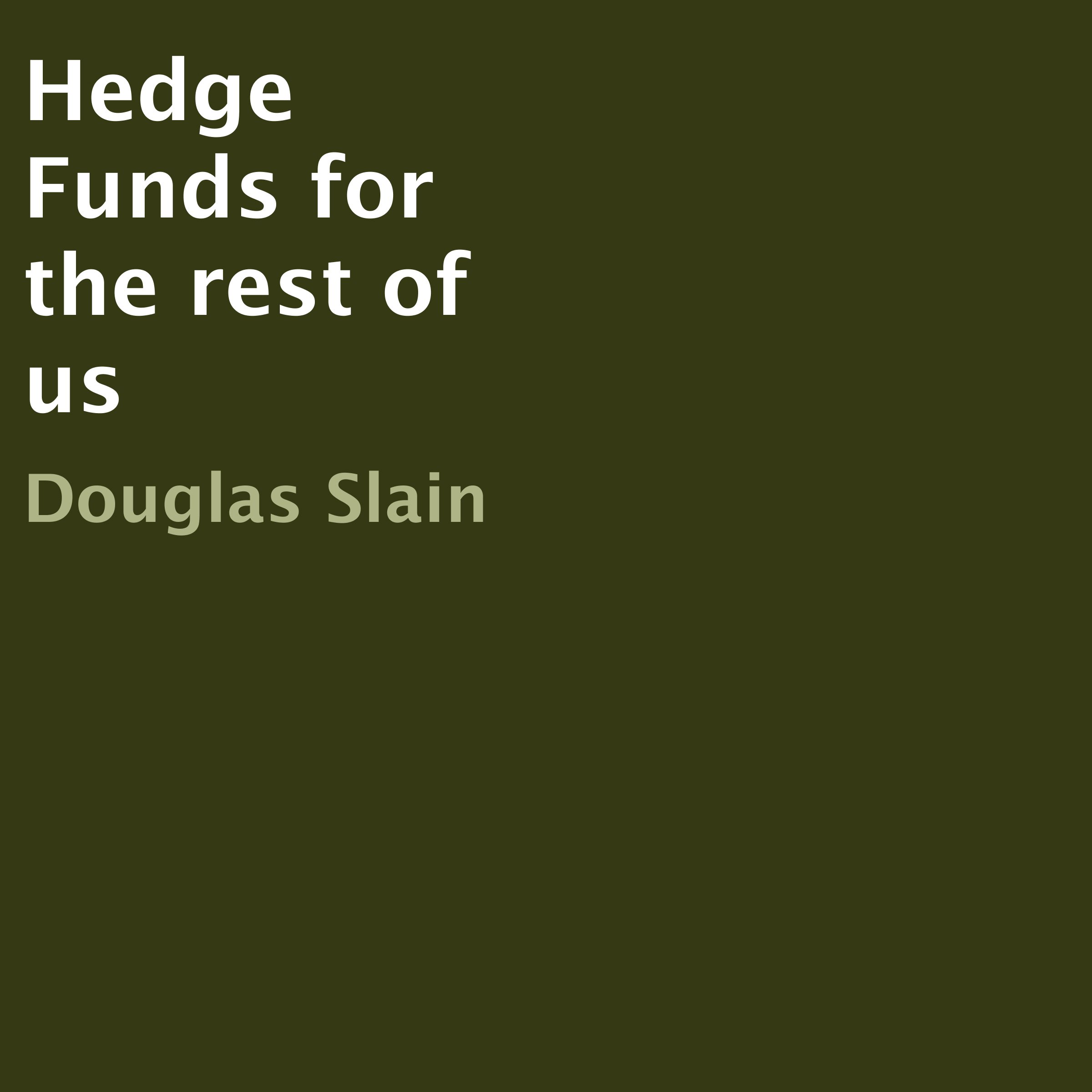 Cover art for Hedge Funds for the Rest of Us