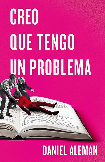 Portada de Creo que tengo un problema