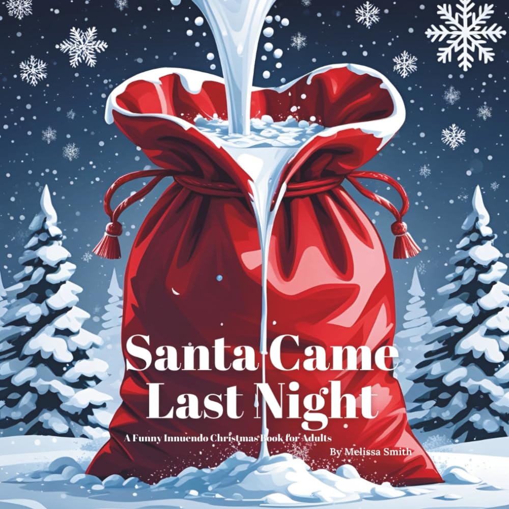 Click to get Santa Came Last Night A Funny Innuendo Christmas 