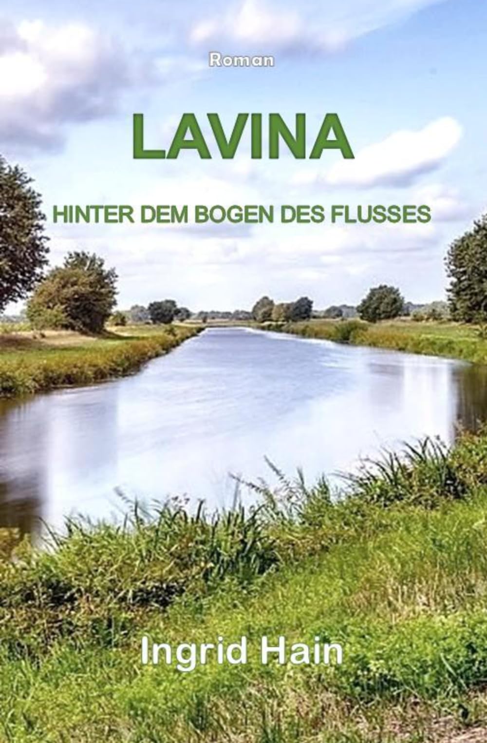 LAVINA: HINTER DEM BOGEN DES FLUSSES