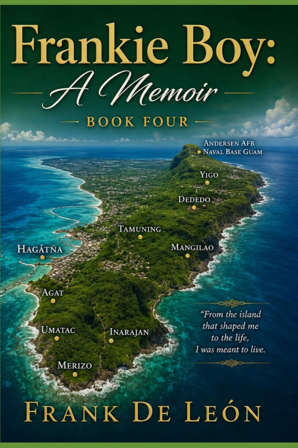 Frankie Boy: A Memoir Book Four