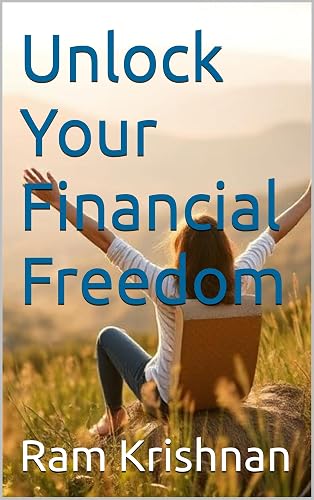 Unlock Your Financial Freedom: Proven Formula to Create Financial Wealth