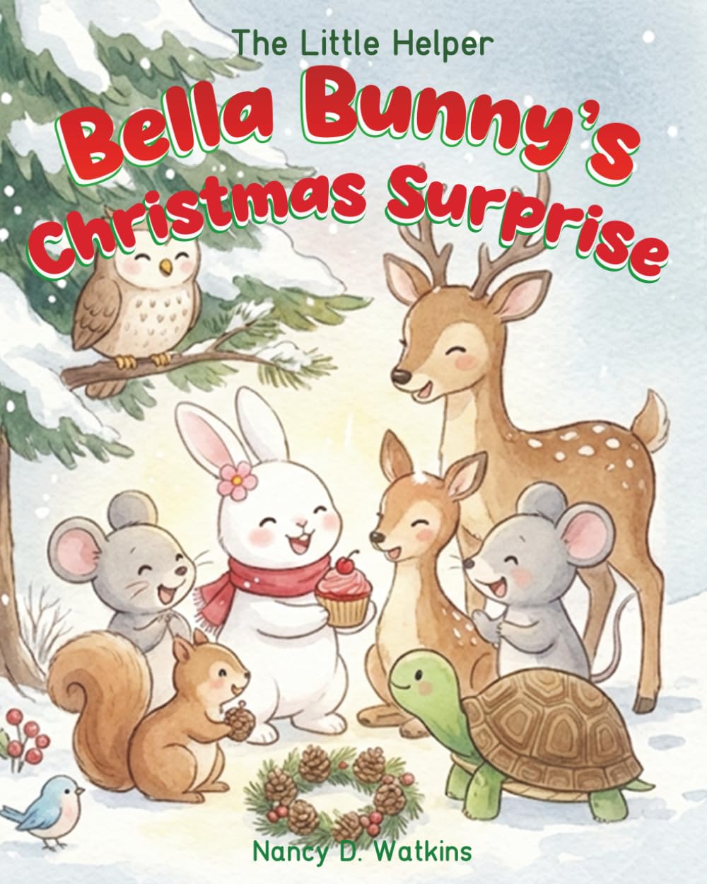 Bella Bunny’s Christmas Surprise: A Heartwarming Story About Courage, Friendship, and Teamwork, Rabbit