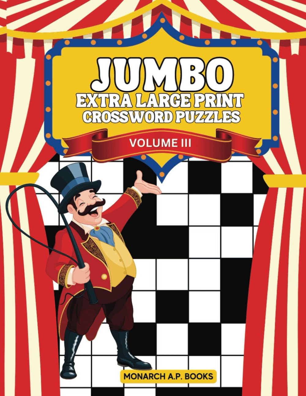 JUMBO EXTRA LARGE PRINT CROSSWORD PUZZLE BOOK VOLUME III - Music Edition: XL Print Crossword Puzzles For Those With Visual Impairments. Great For Seniors! (JUMBO XL PRINT CROSSWORD PUZZLE BOOKS)