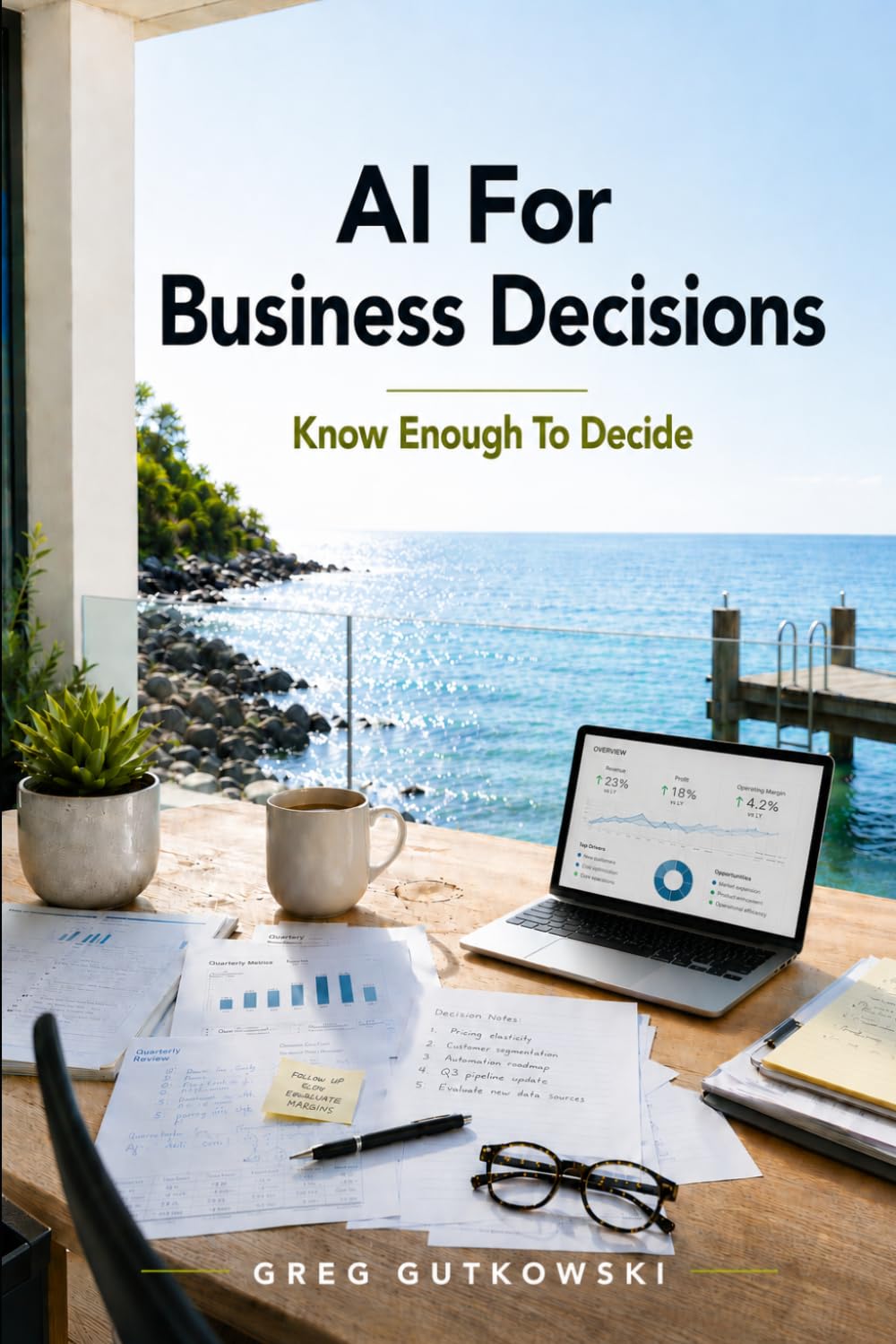 AI For Business Decision: Know Enough To Decide