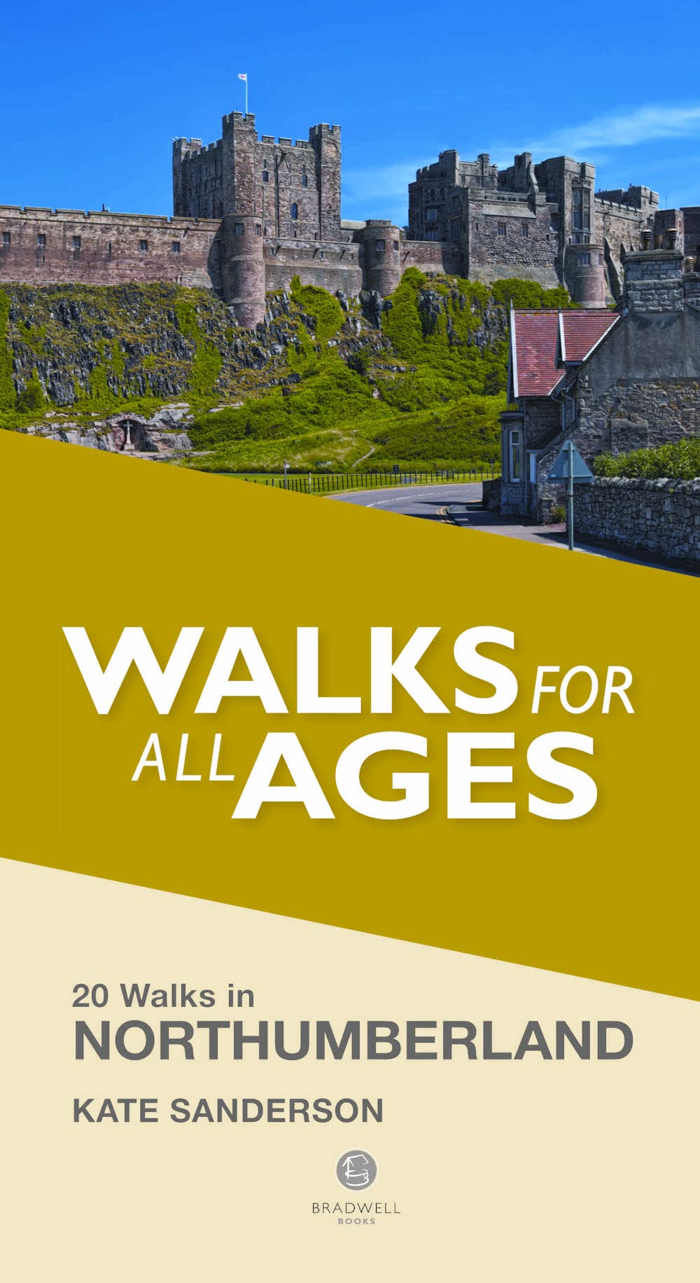Northumberland Walks for all Ages: 20 Short Walks for All Ages