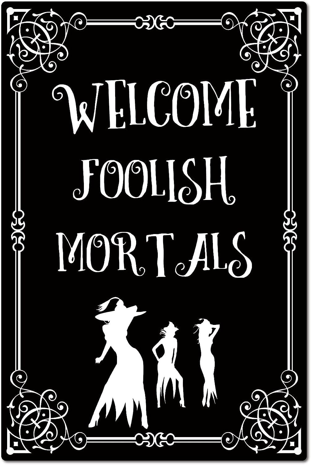 asbwuo Funny Metal Tin Sign Welcome Foolish Mortals Signs Vintage Wall Art Decor Rustic Farmhouse Backyard Home Bar Holiday Best Gifts Garden Decorations 8 x 12 Inch