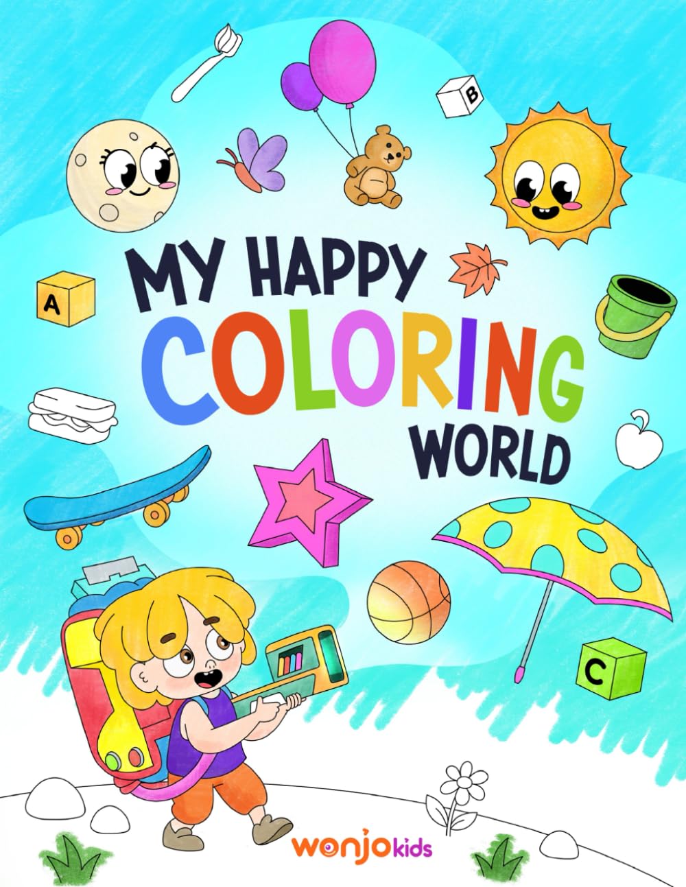 My Happy Coloring World: A Joyful Coloring Book for Kids Ages 3–6