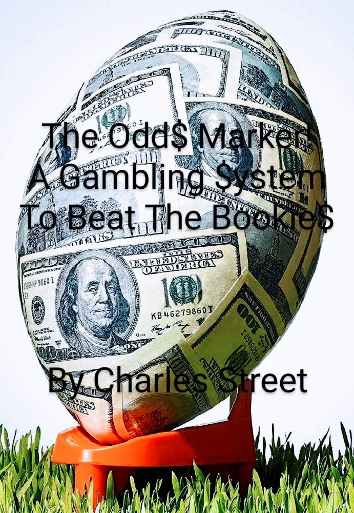 The 2025 Pro Football Odd$ Maker: A Gambling System For Beating The Bookie$