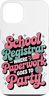 School Registrar Where Paperwork Goes To Party Case for iPhone 13