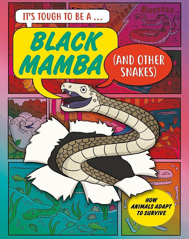A Black Mamba (and Other Snakes) (It’s Tough to Be)
