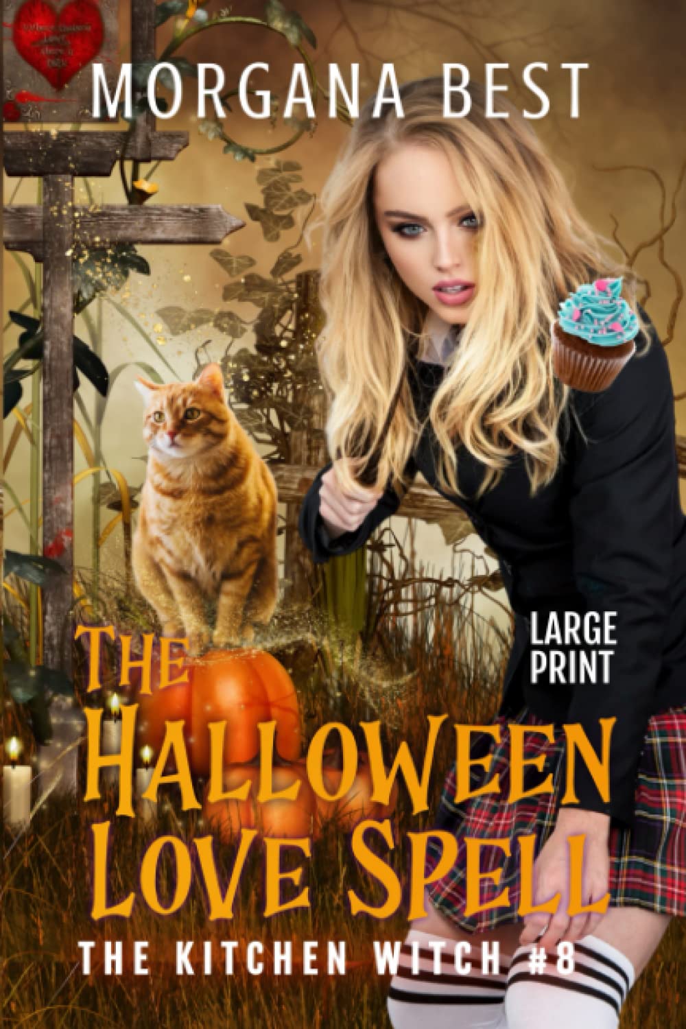 The Halloween Love Spell Large Print: Large Print Cozy Mystery (The Kitchen Witch Large Print)