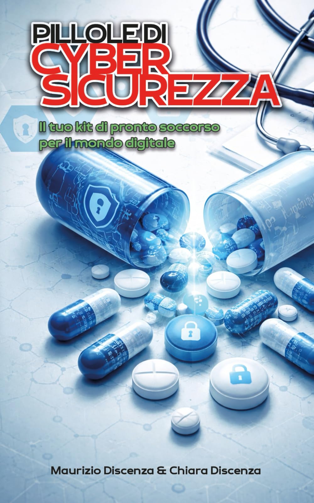 Pillole di Cybersicurezza: Il tuo kit di pronto soccorso per il mondo digitale