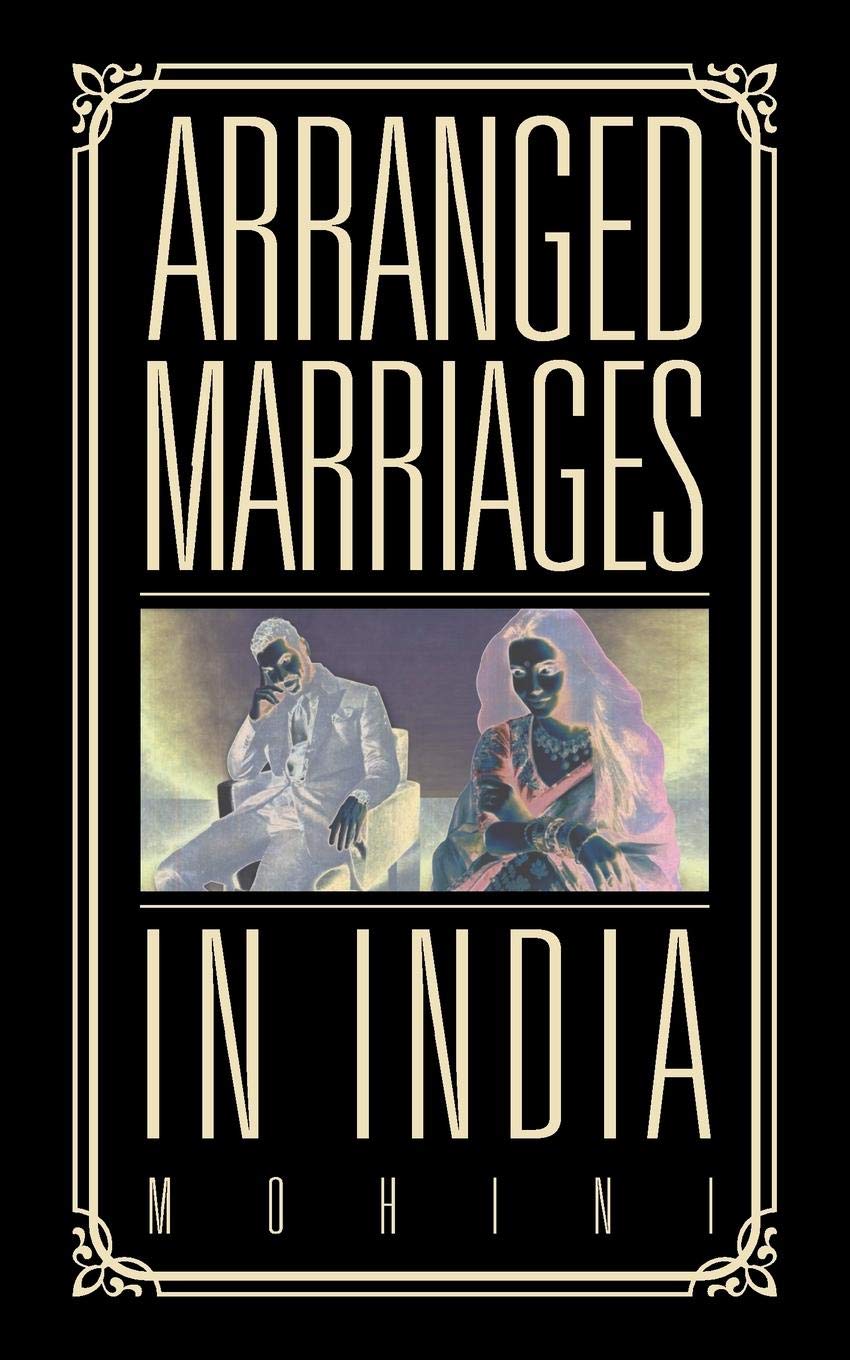 Arranged Marriages: In India
