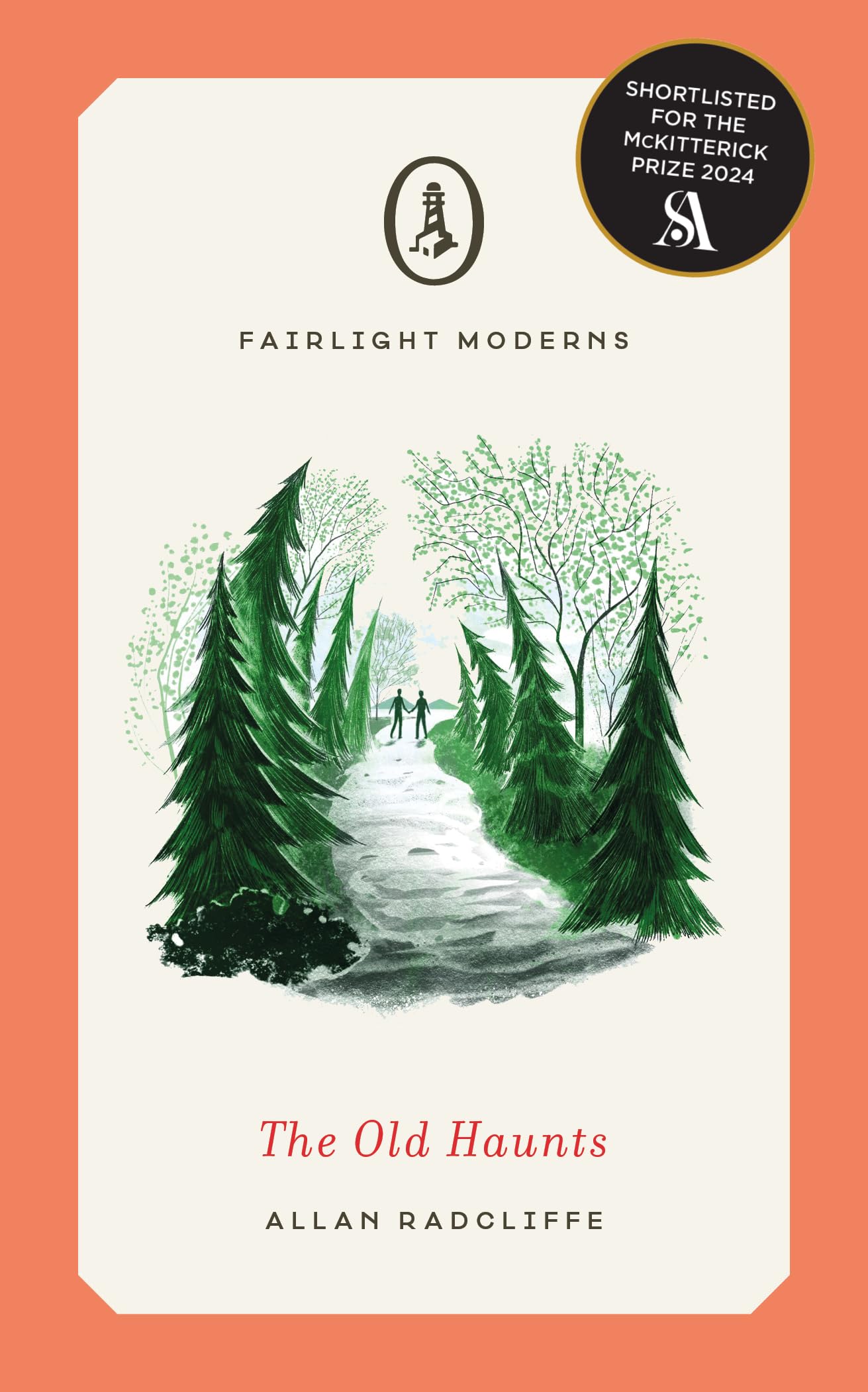 The Old Haunts: Shortlisted for Scotland's National Book Awards and the McKitterick Prize: 18 (Fairlight Moderns)