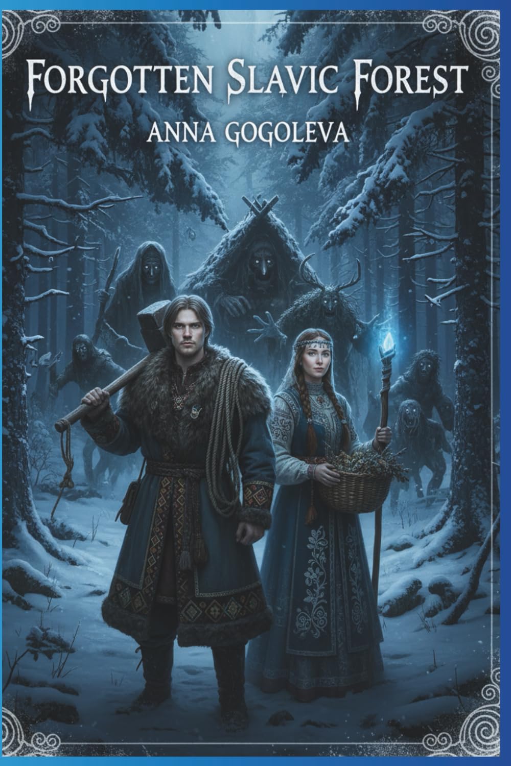Forgotten Slavic Forest.: Ancient Curses and Wrathful Spirits Awaken: A Novel of Folk Horror and Mythical Bargains in the Heart of a Living Forest.
