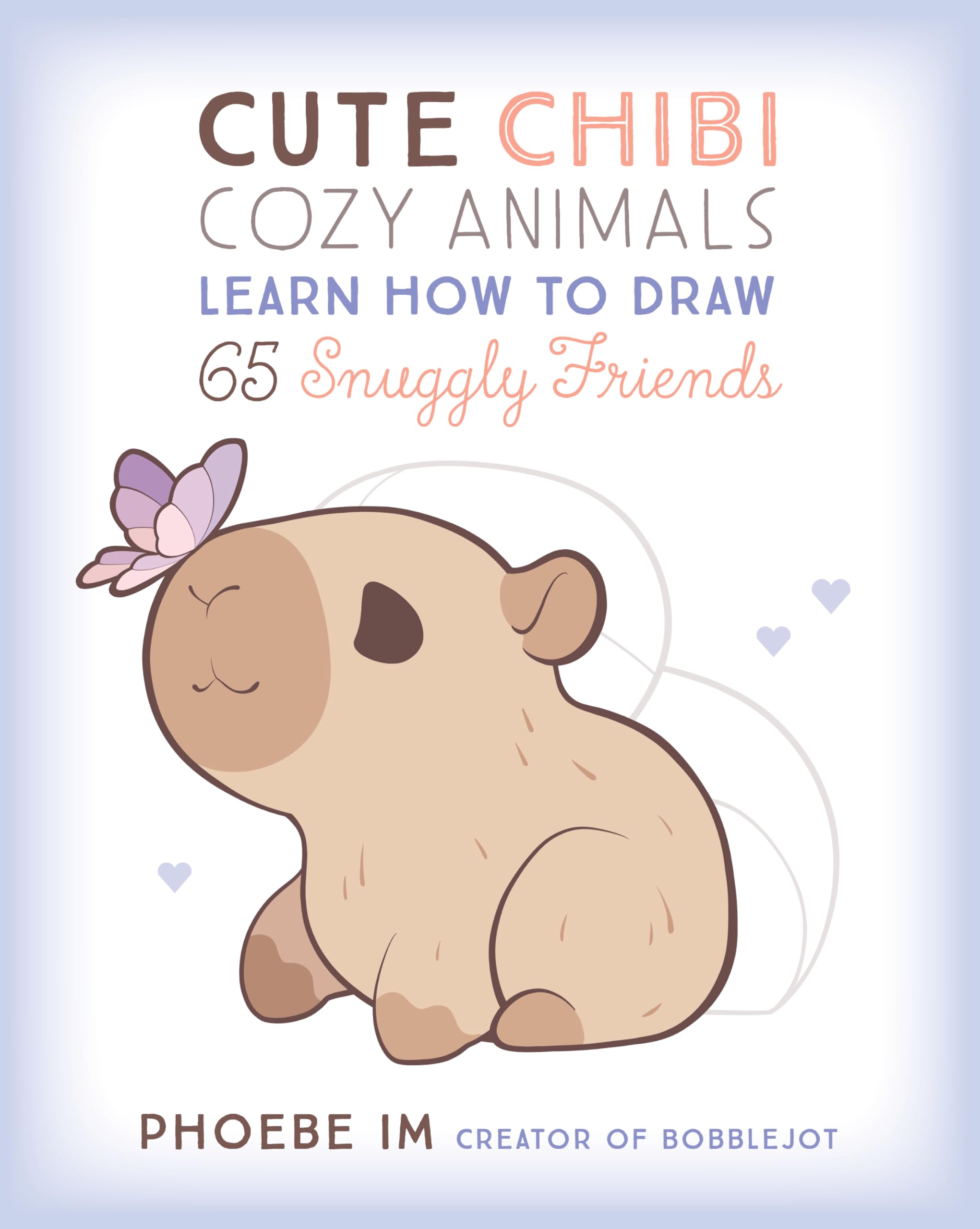 Cute Chibi Cozy Animals: Learn How to Draw 65 Snuggly Friends
