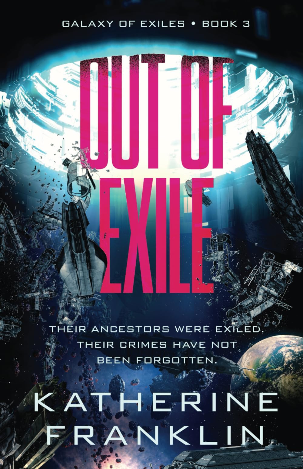 Out of Exile: 3 (Galaxy of Exiles)
