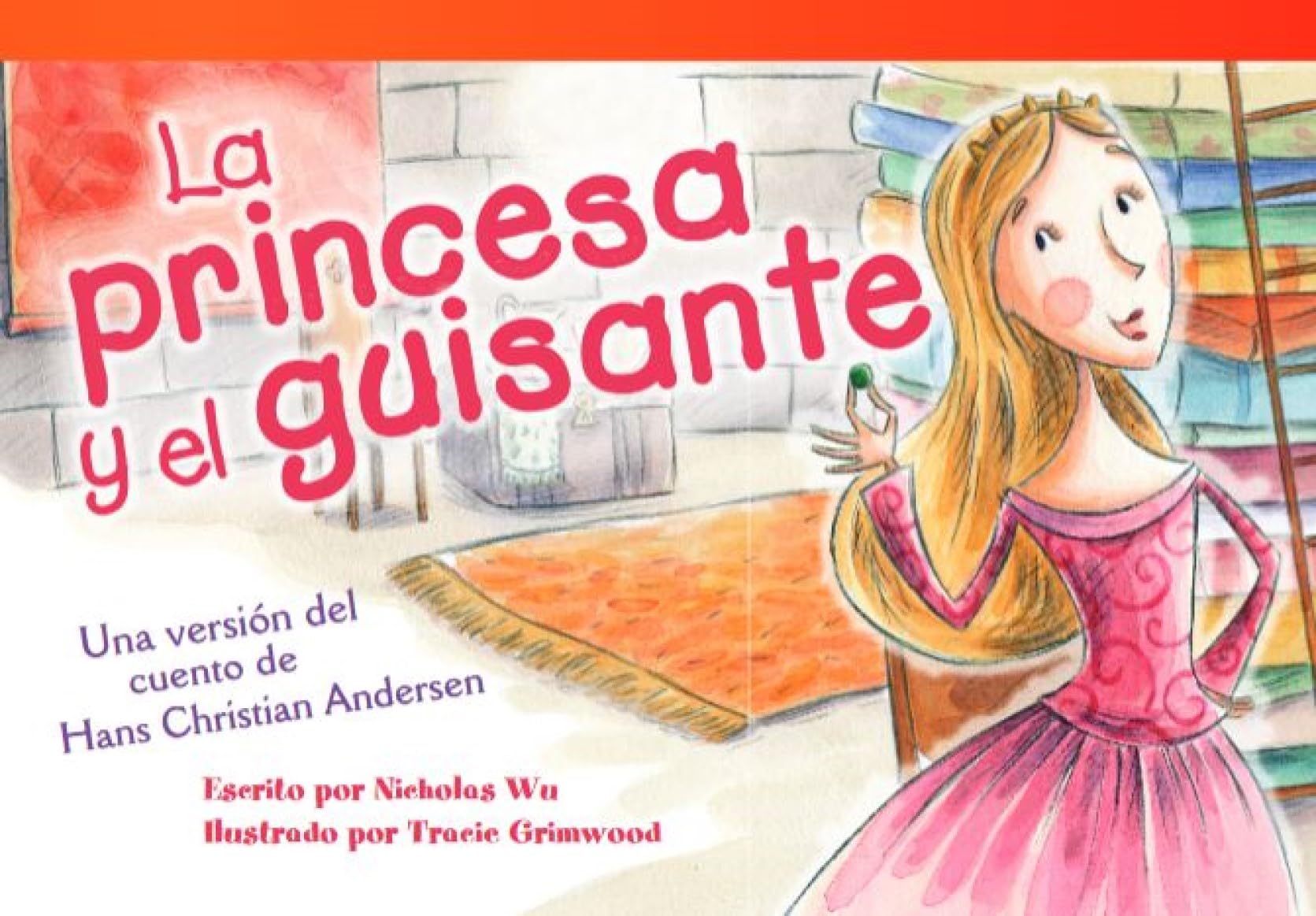 La princesa y el guisante (The Princess and the Pea) (Spanish Version) (Fiction Readers) (Spanish Edition)