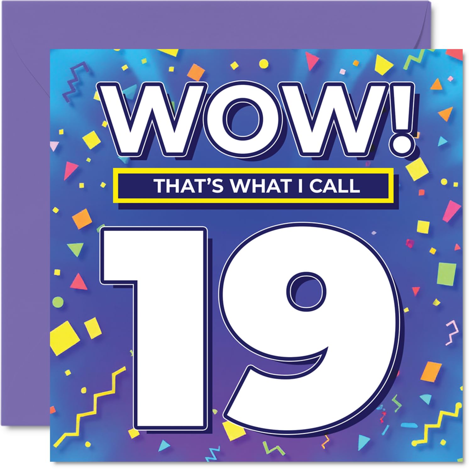 19th Birthday Cards for Women Men - WOW Thats What I Call - Happy Birthday Card for 19 Year Old Woman Man Uncle Cousin Daughter Niece, 145mm Bday Greeting Cards