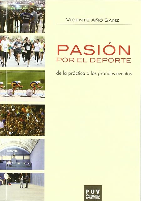 Portada de Pasion por el Deporte de la Practica a los Grandes Eventos