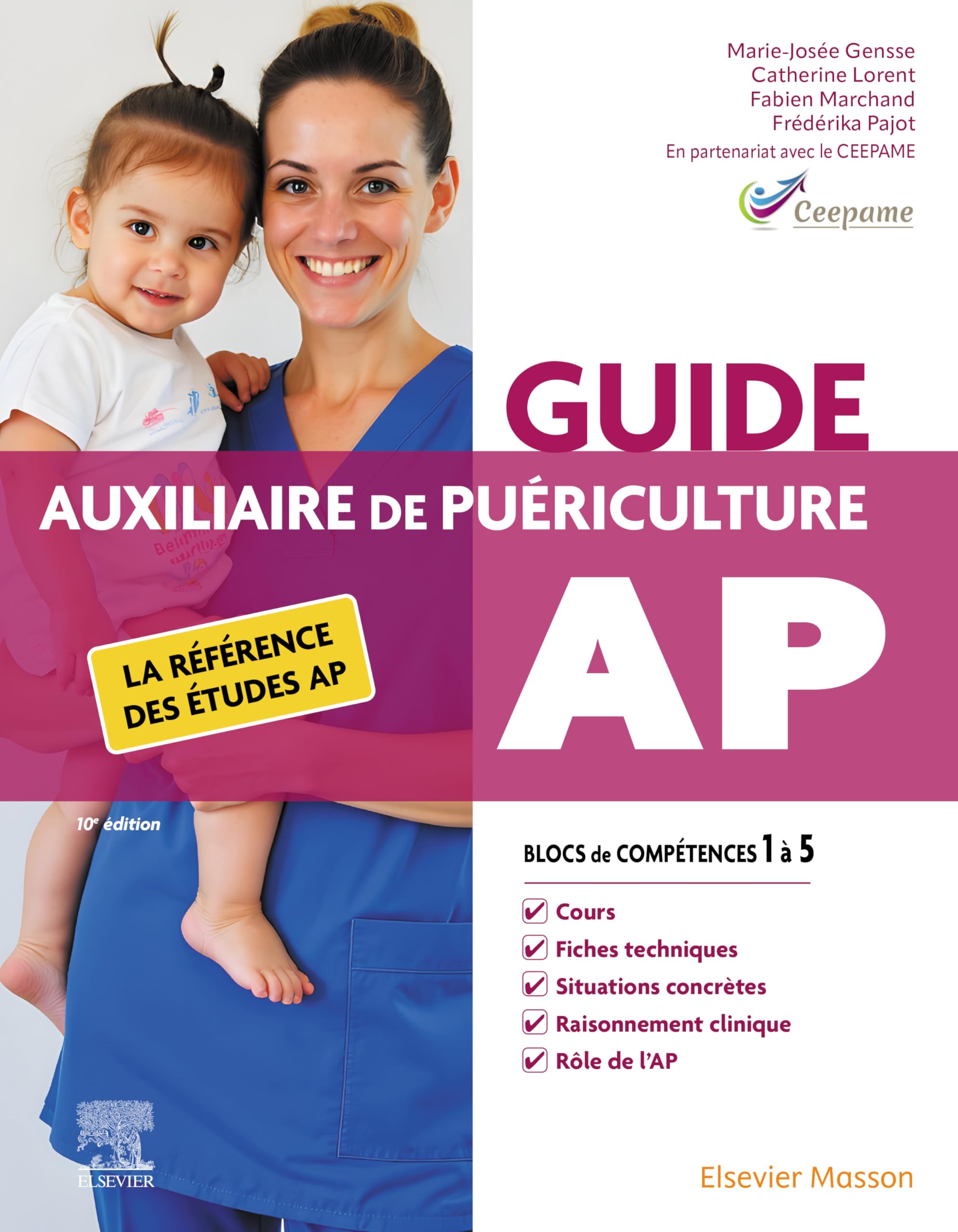 Guide AP - Auxiliaire de puériculture: La référence des études AP