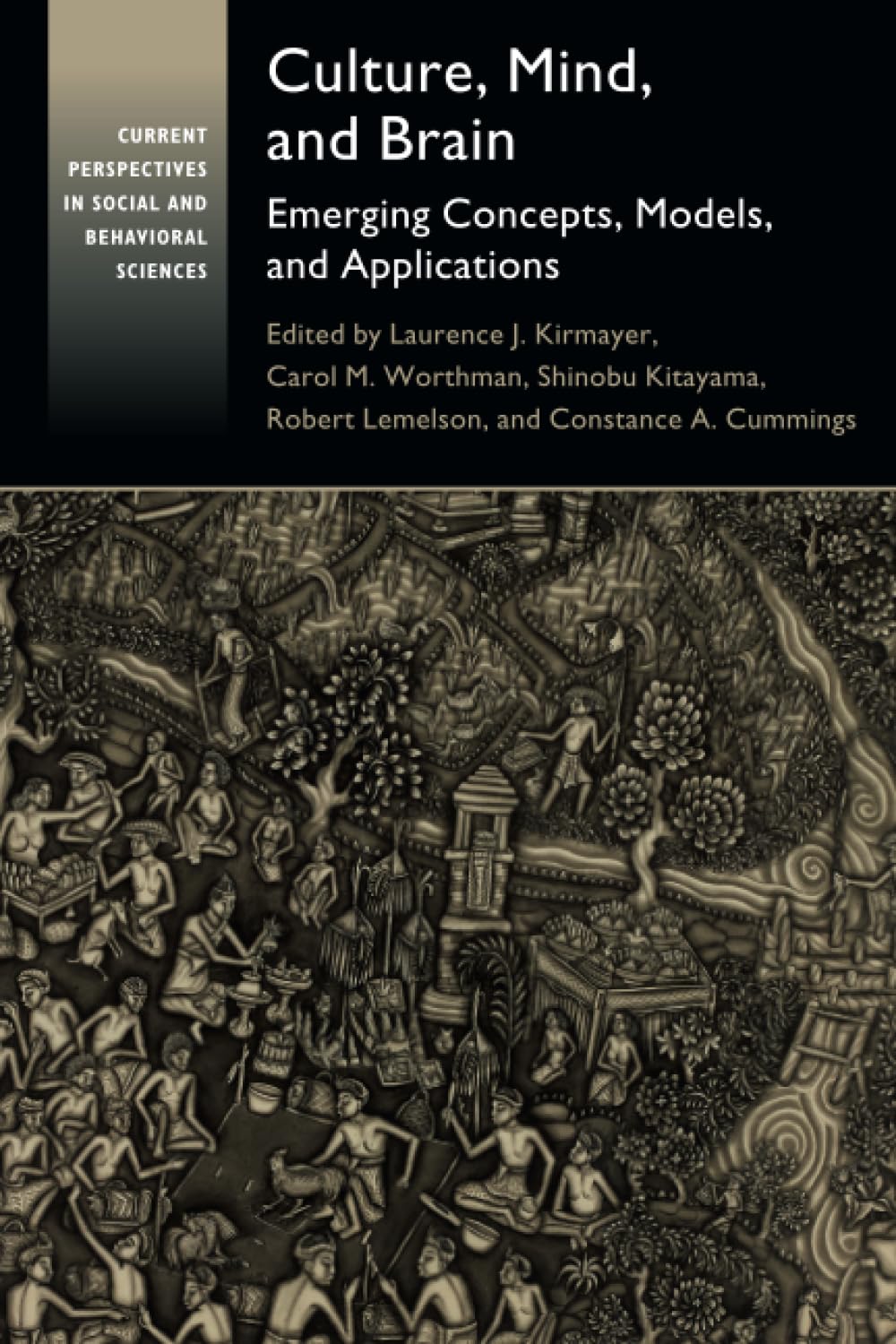 Culture, Mind, and Brain: Emerging Concepts, Models, and Applications (Current Perspectives in Social and Behavioral Sciences)