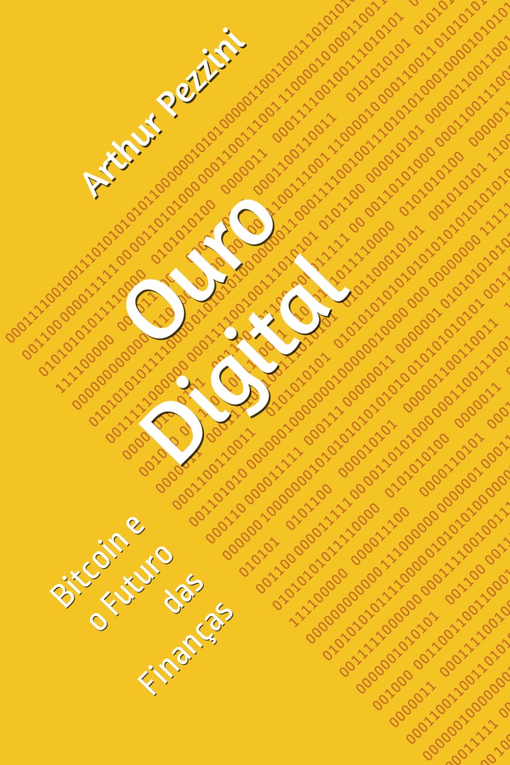 Ouro Digital: Bitcoin e o Futuro das Finanças - 9798878554244 - Livros na  Amazon Brasil
