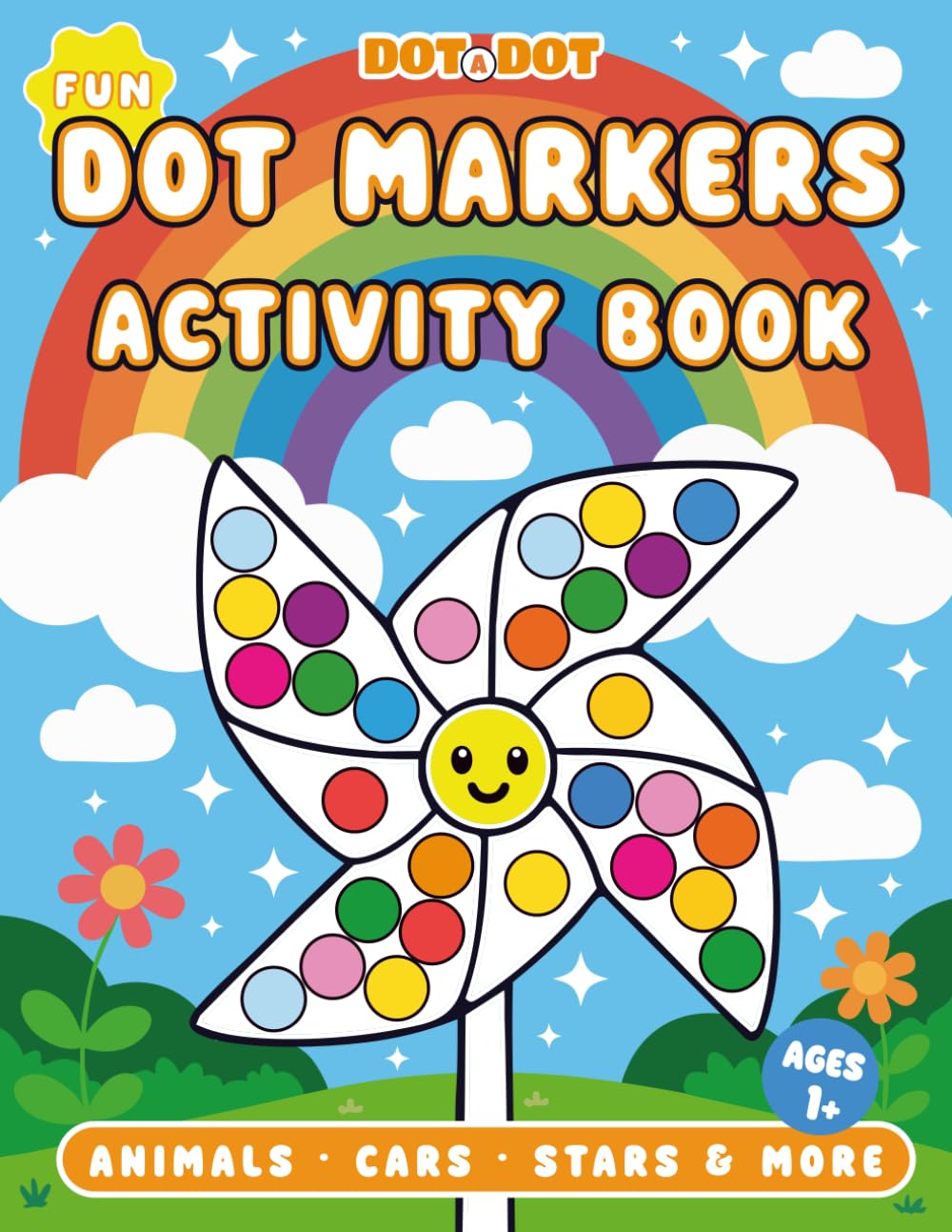 Dot A Dot: FUN DOT MARKERS ACTIVITY BOOK