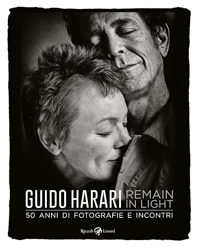 Remain in light. 50 anni di fotografie e incontri. Ediz. illustrata