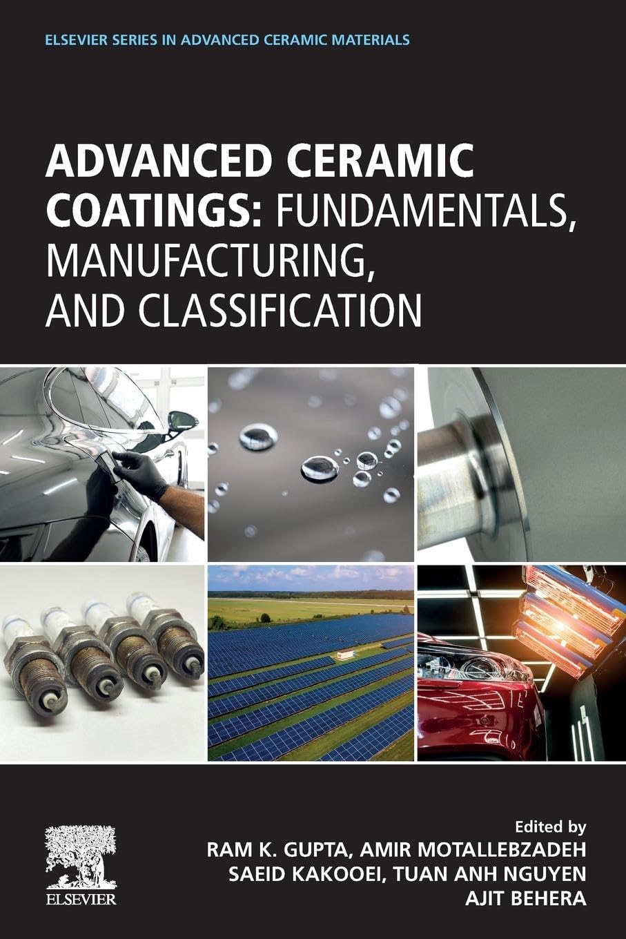 Buy Advanced Ceramic Coatings: Fundamentals, Manufacturing, and Classification (Elsevier Series in Advanced Ceramic Materials) — BookShops.in