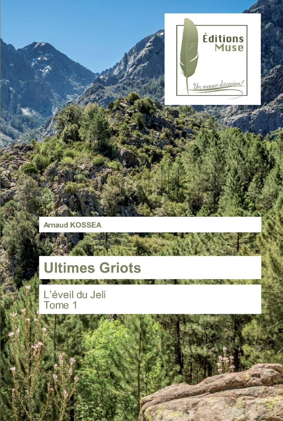 Ultimes Griots: L’éveil du Jeli Tome 1