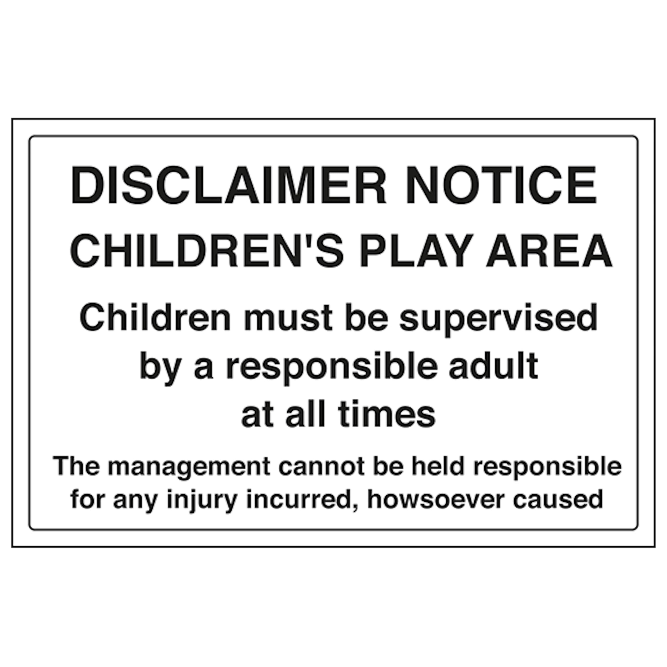 V Safety Disclaimer Notice - Children's Play Area - Large Landscape 300 x 200 mm - 2mm Super-Tough Rigid Plastic Safety Sign
