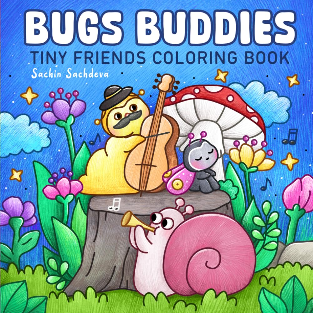 Bugs Buddies: Tiny Friends Coloring Book for Adults & Teens Featuring Super Cute Little Characters in Everyday Moments (Super Cute and Cozy Coloring Book)