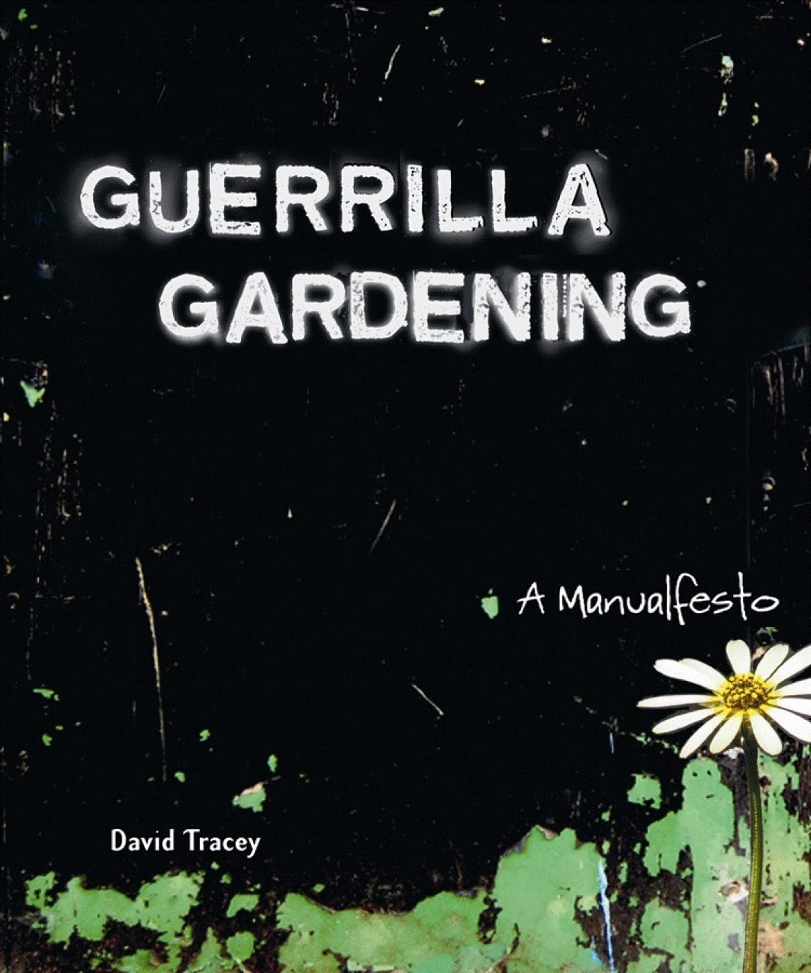 Buy Guerilla Gardening: A Manualfesto — BookShops.in