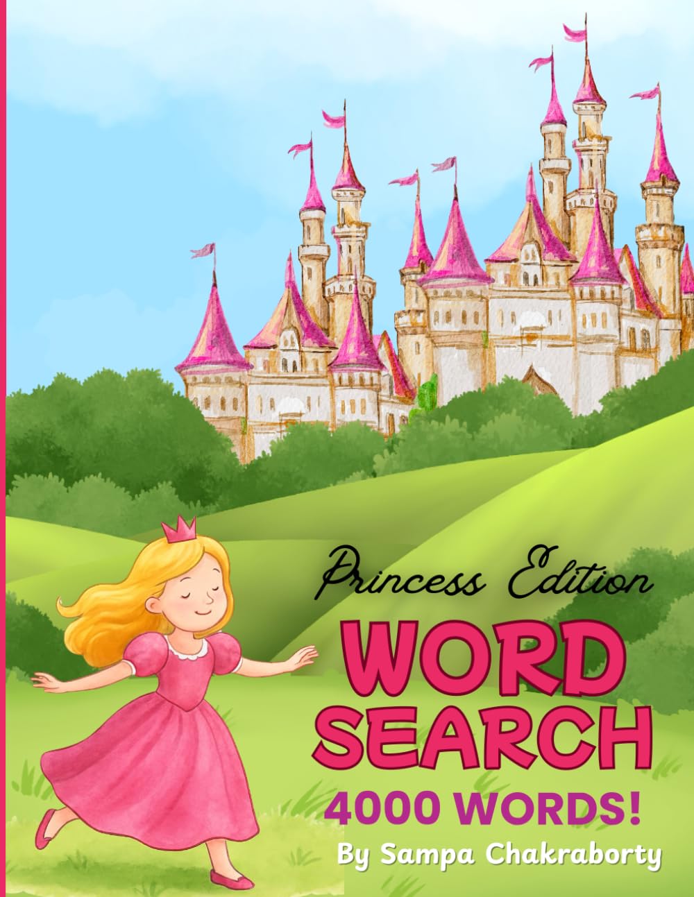 Word Search: Princess Edition: 200 Enchanted Princess Puzzles, Jumbo Collection with 4,000 Hidden Words