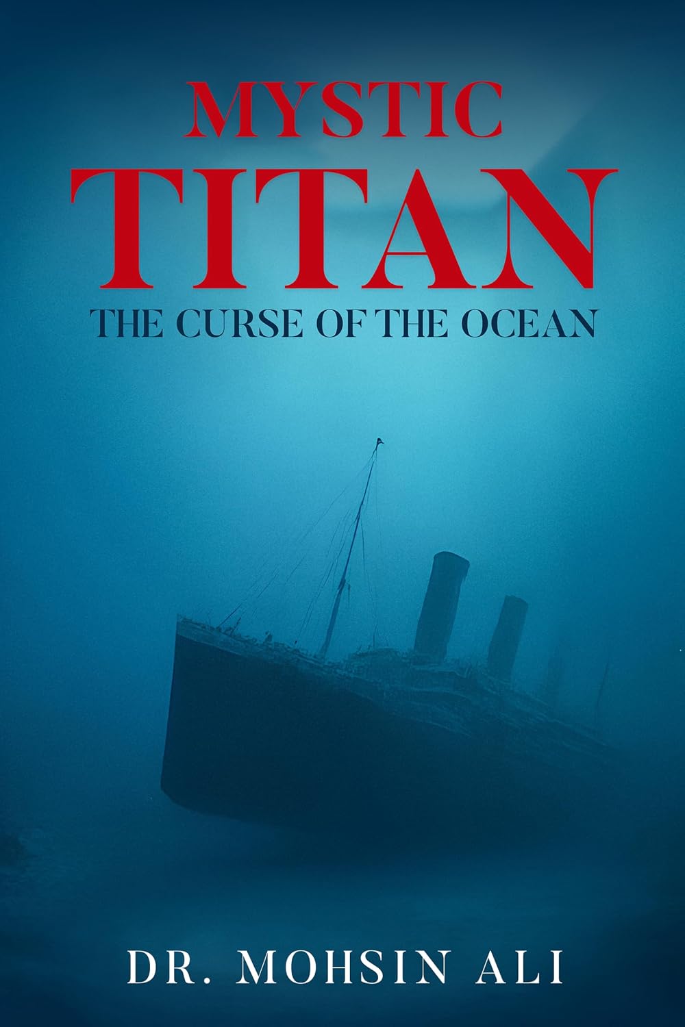 MYSTIC TITAN: THE CURSE OF THE OCEAN      Kindle Edition