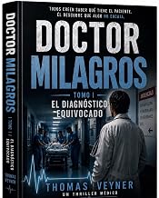 DOCTOR MILAGROS: El diagnóstico equivocado
