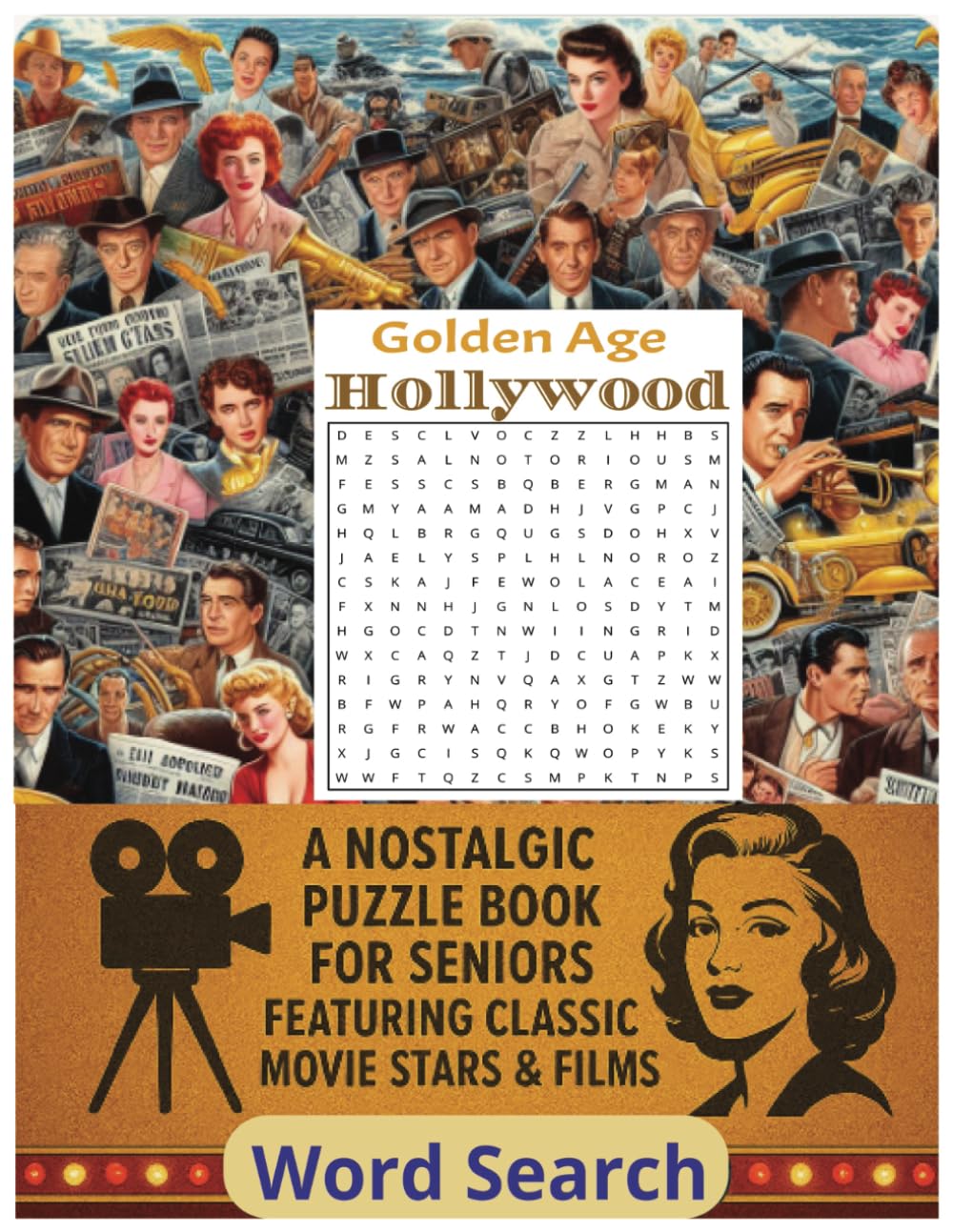 Golden Age Hollywood Word Search: A Nostalgic Puzzle Book for Seniors Featuring Classic Movie Stars & Films